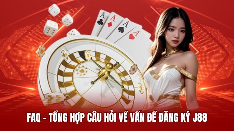 Thắc mắc của khách hàng về việc đăng ký tài khoản tại J88