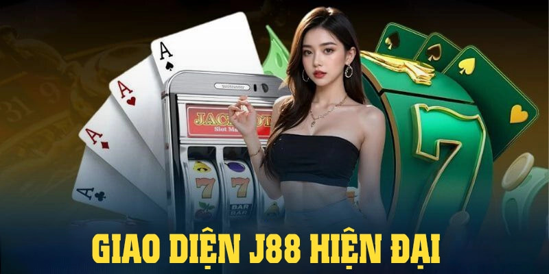 Giao diện được xem là yếu tố tạo điểm cộng lớn nhất của J88
