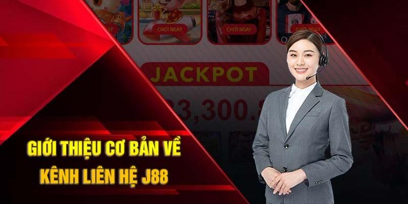 Trường hợp cần liên hệ J88